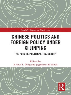cover image of Chinese Politics and Foreign Policy under Xi Jinping